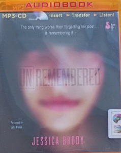 Unremembered - Unremembered Trilogy Part 1 written by Jessica Brody performed by Julia Whelan on MP3 CD (Unabridged)